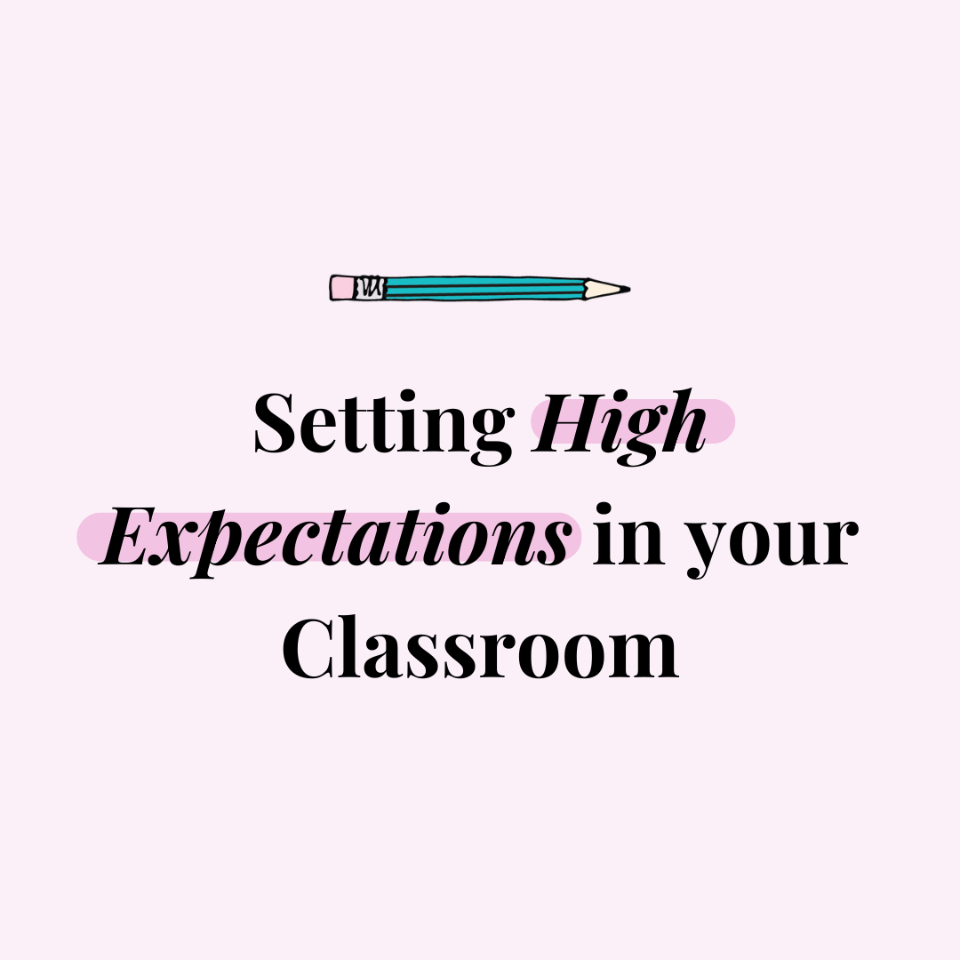 Hig Expectations Setting High Expectations in Your Classroom – My Teacher Says